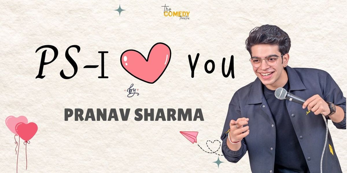 PS - I LOVE YOU BY PRANAV SHARMA