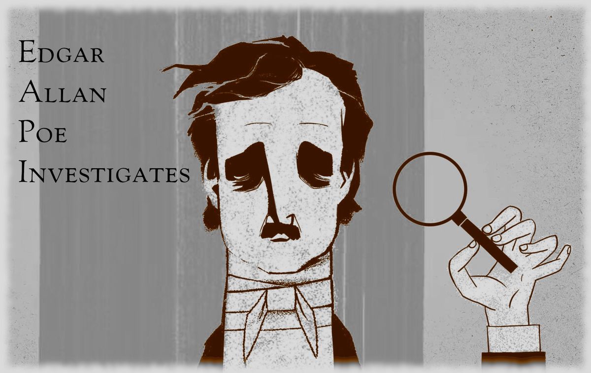 Edgar Allan Poe Investigates