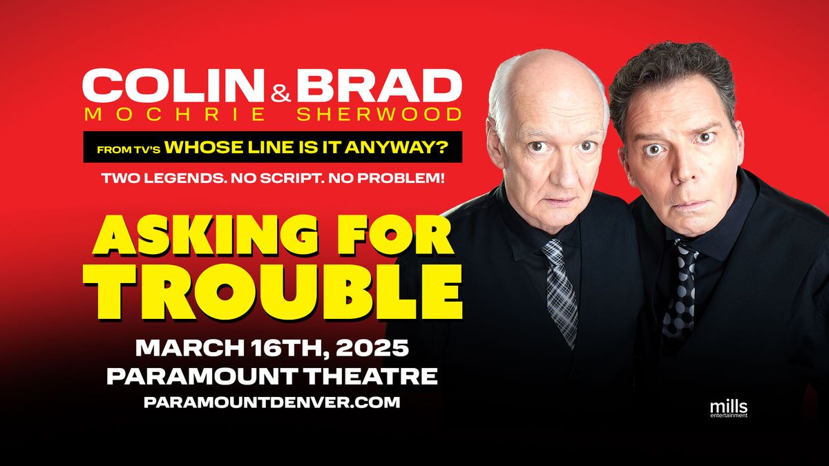 Colin Mochrie and Brad Sherwood: Asking For Trouble