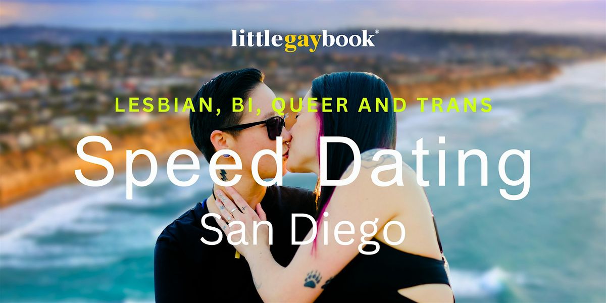 San Diego Lesbian, Bi, Queer and Trans Speed Dating