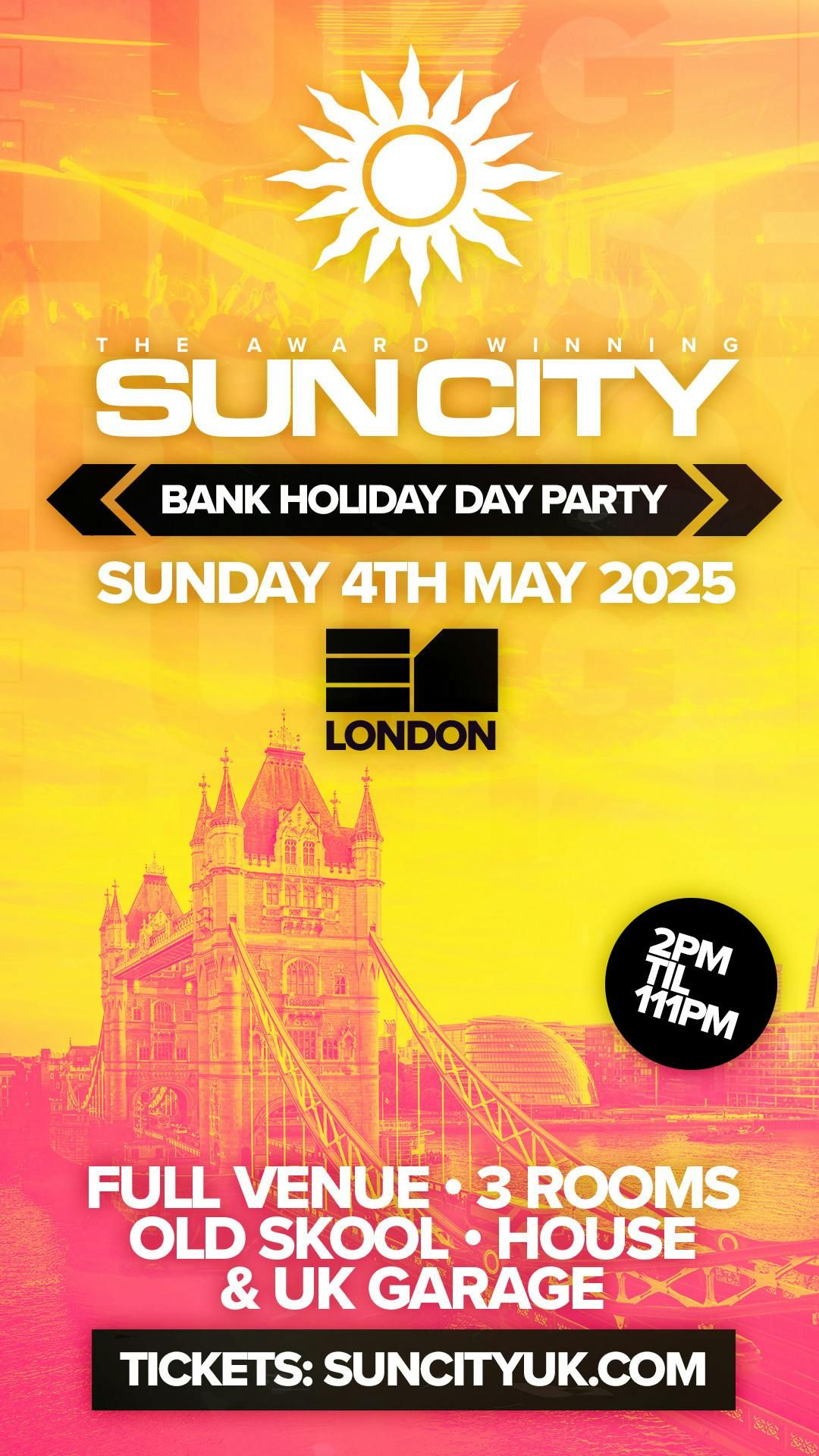 SUN CITY DAY PARTY | BANK HOLIDAY SUNDAY 
