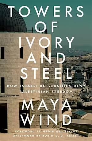 Maya Wind on 'How Israeli Universities Deny Palestinian Freedom'