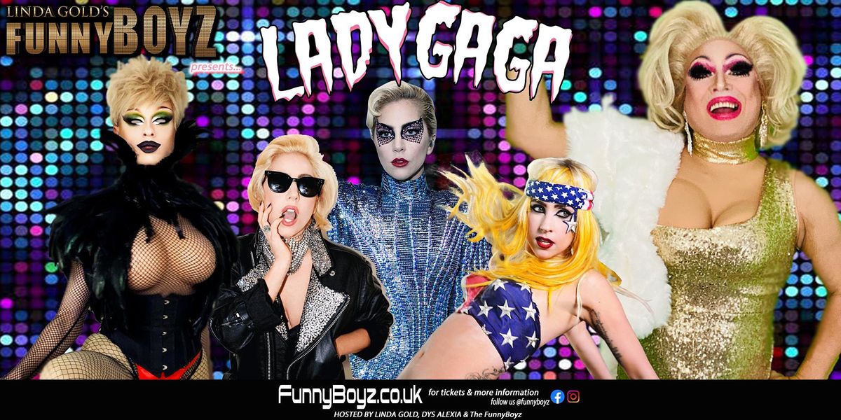 FunnyBoyz Manchester presents ... Lady Gaga tribute hosted by drag queens