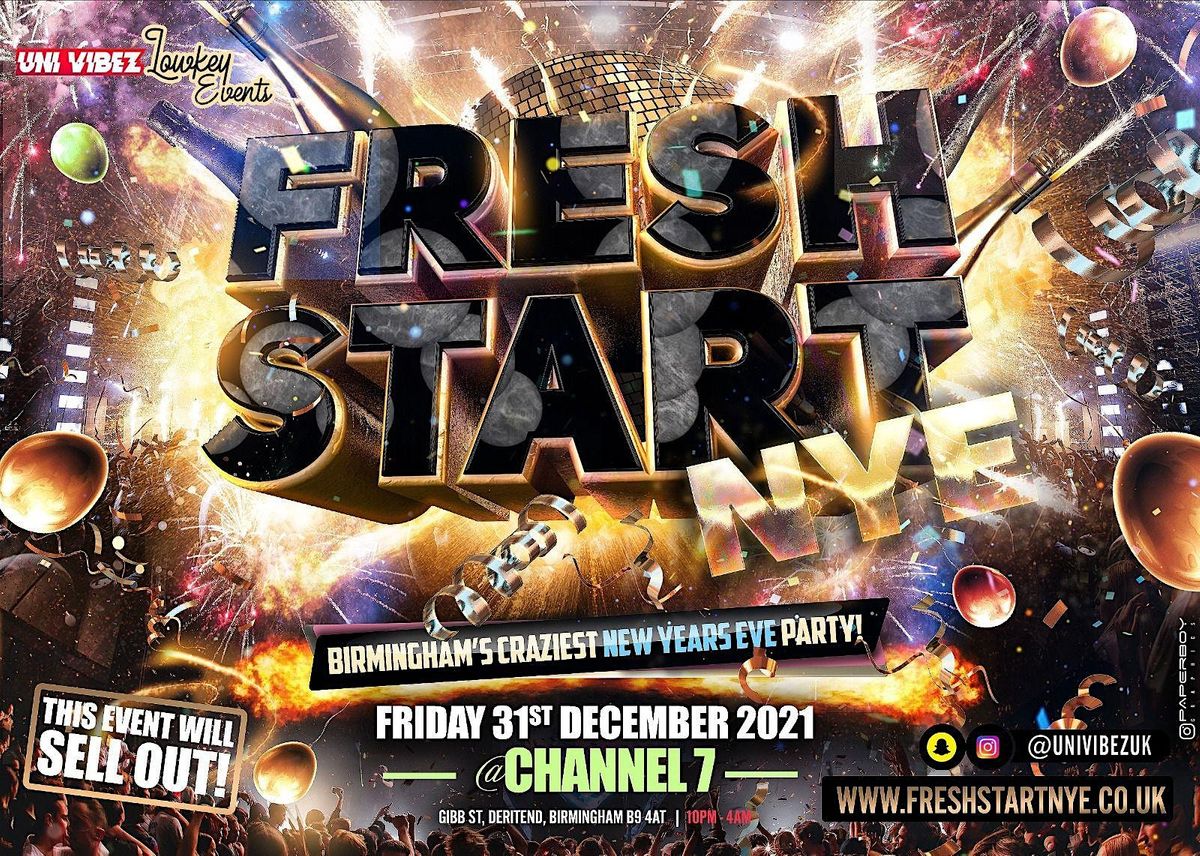 FRESH START NYE - Birmingham's Biggest New Years Eve  Party