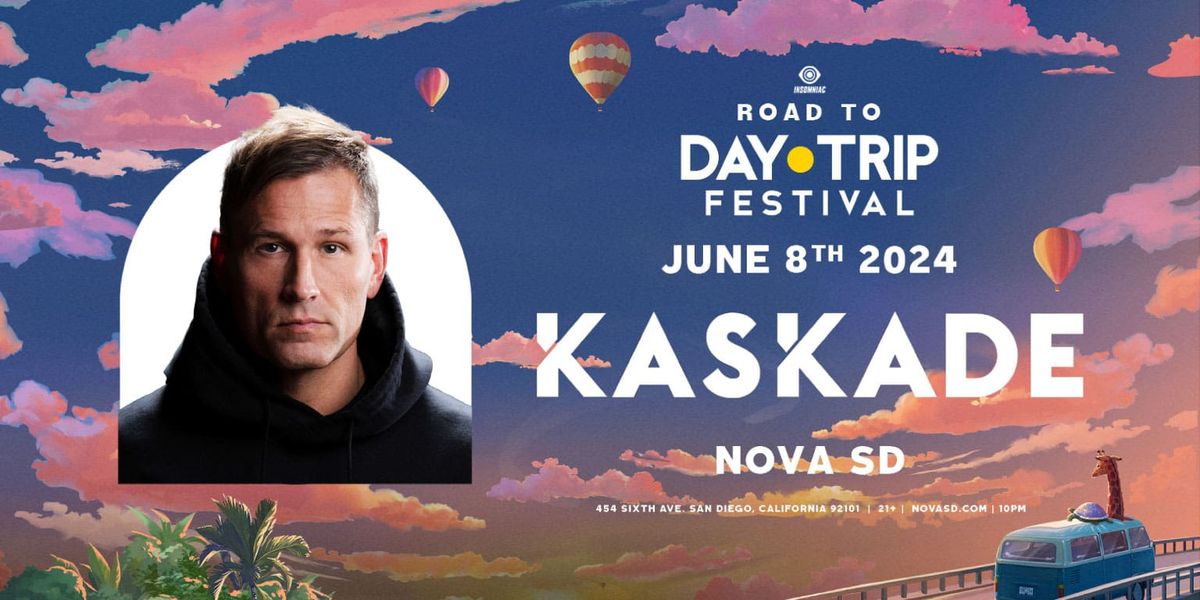 Kaskade (21+)