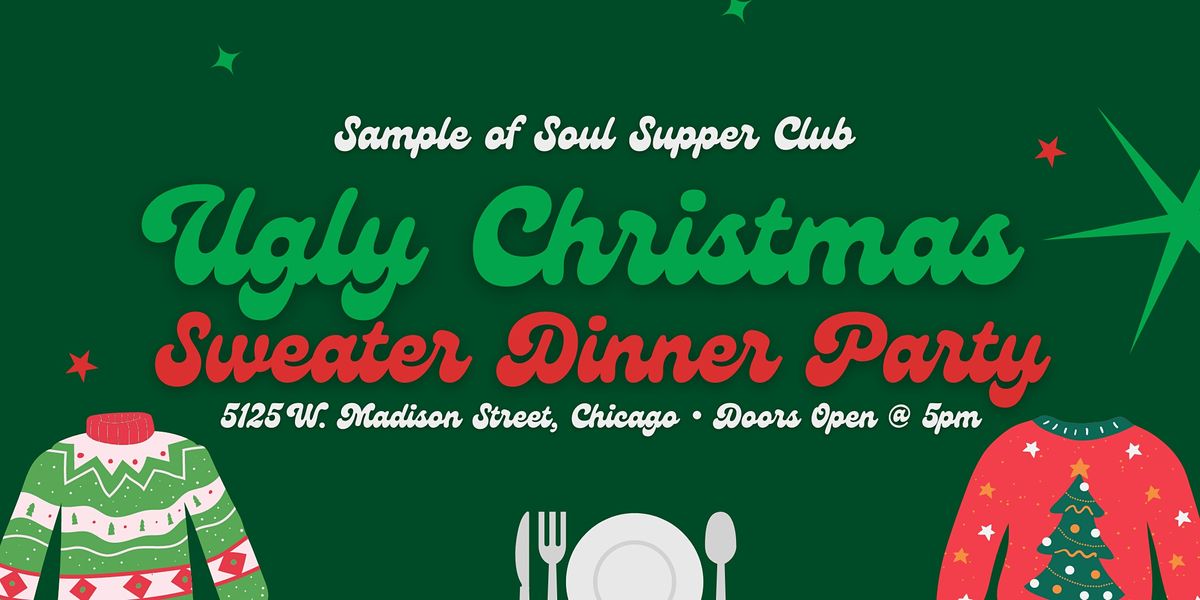 Sample of Soul Supper Club \u2022 Ugly Christmas Sweater Dinner Party