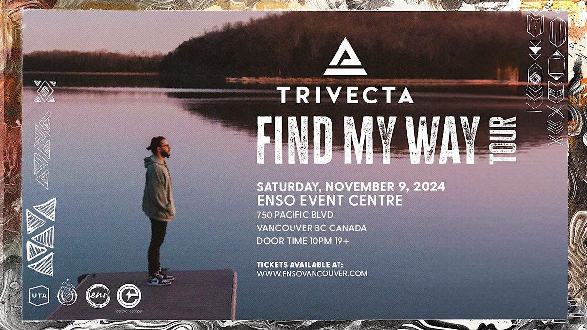 TRIVECTA - FIND MY WAY TOUR