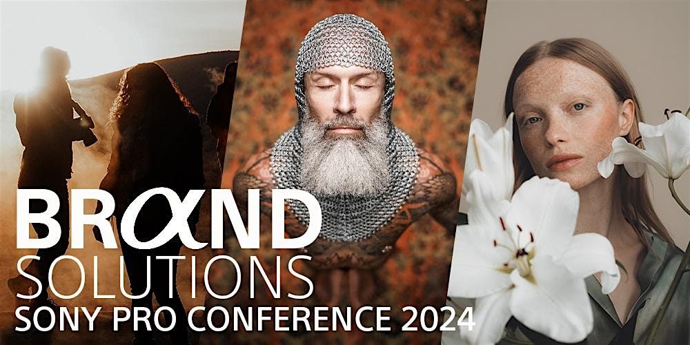 Sony Pro Conference Tour 2024 - M\u00dcNCHEN