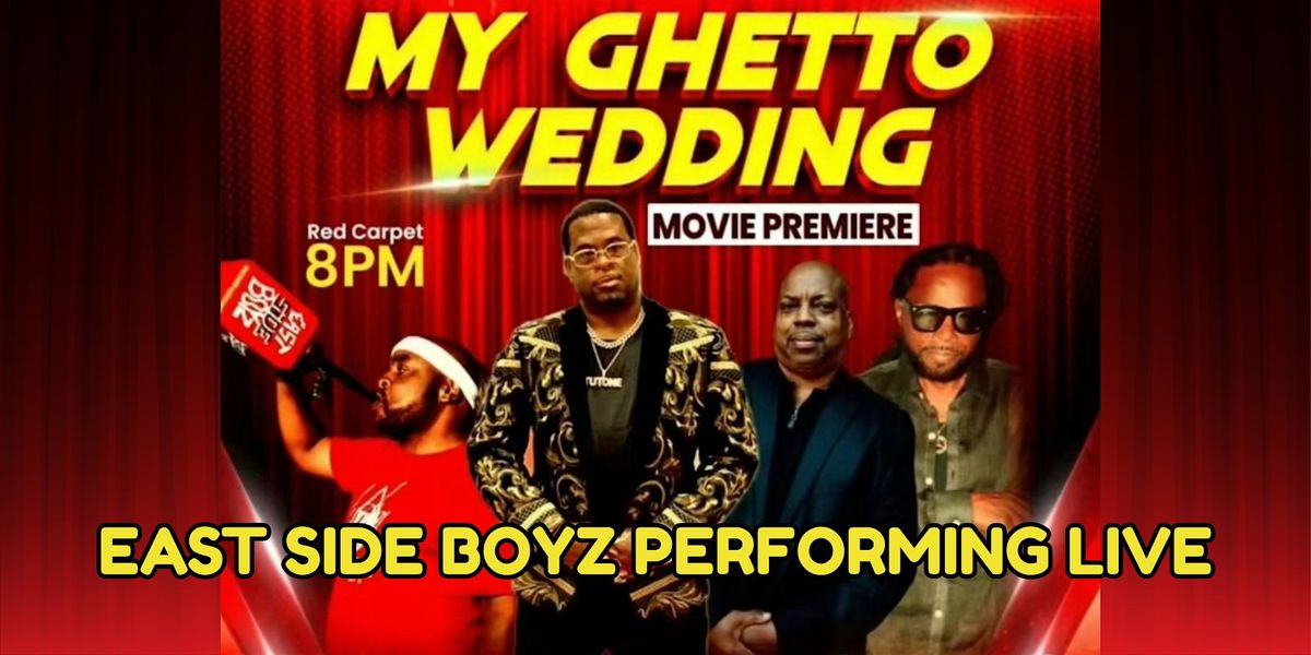 MY GHETTO  WEDDING MOVIE EVENT EASTSIDE BOYZ PERFORMING LIVE ATL VS MOCO