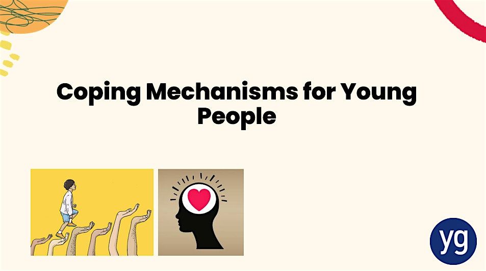 Coping Mechanisms for Young People