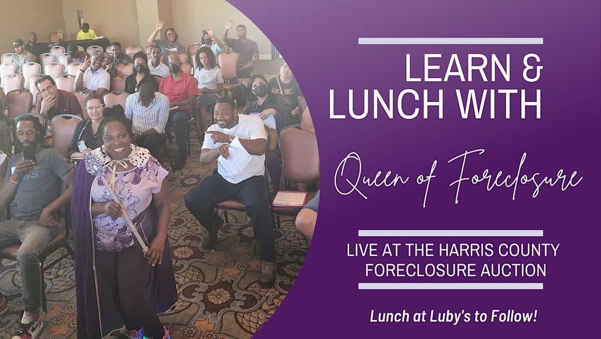 Learn & Lunch with Linda LIVE at the Harris County Foreclosure Auction