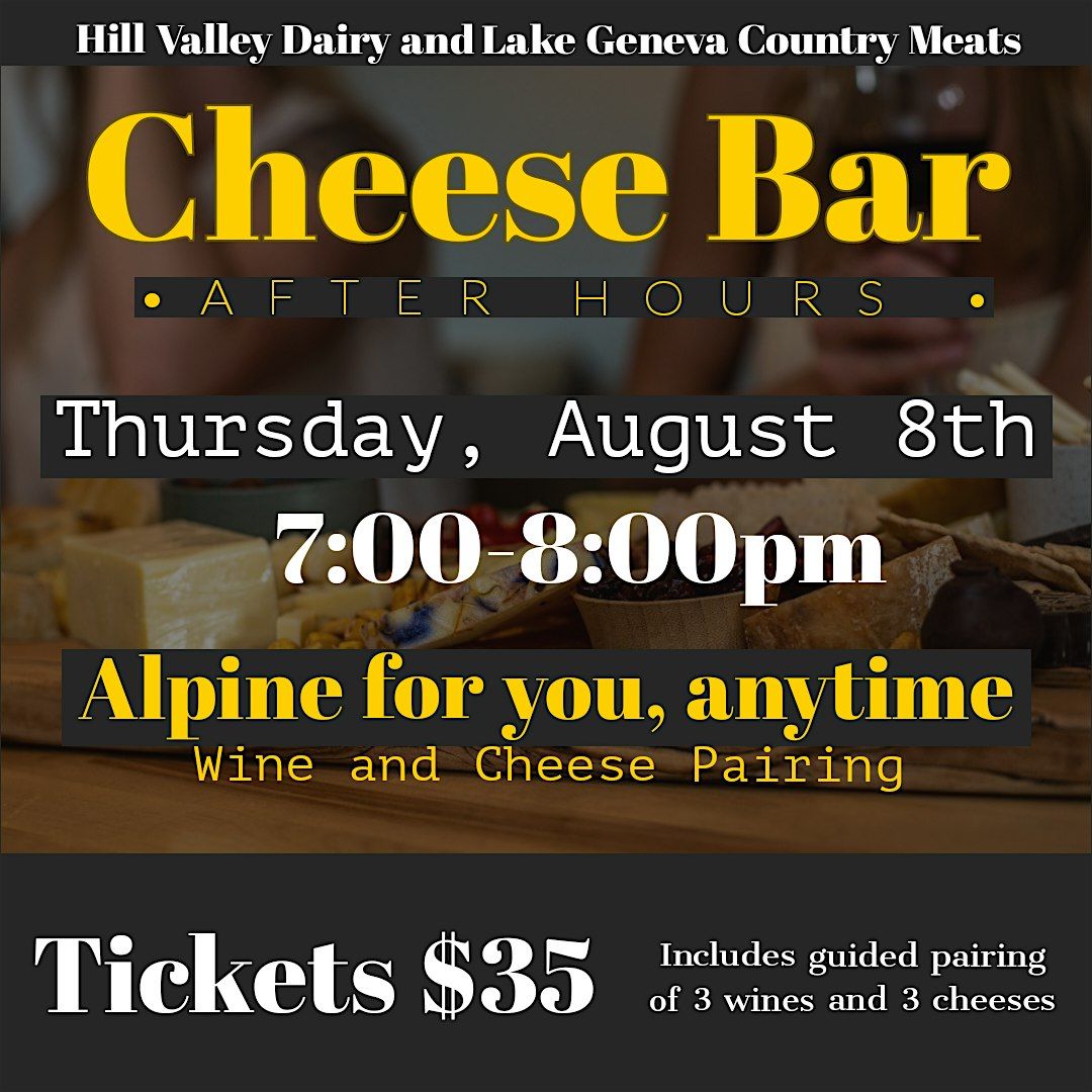 Cheese Bar After Hours- A wine and cheese pairing event