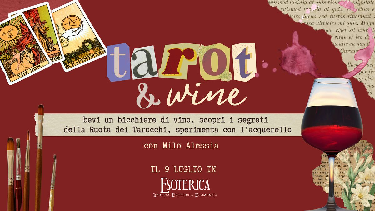 "Tarot & Wine" un laboratorio teorico pratico con Milo Alessia