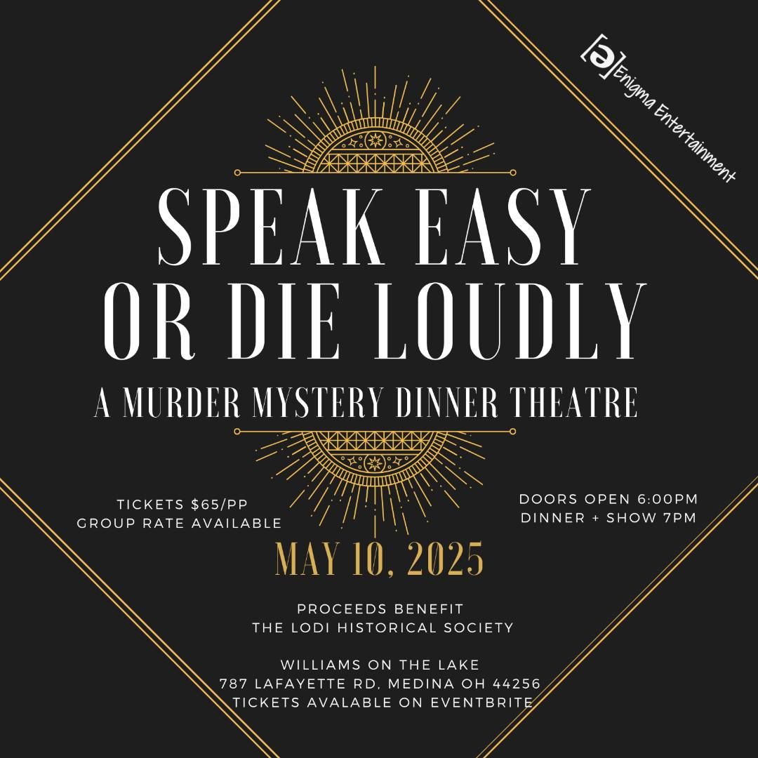 MURDER MYSTER DINNER 2025! SPEAK EASY or DIE LOUDLY!