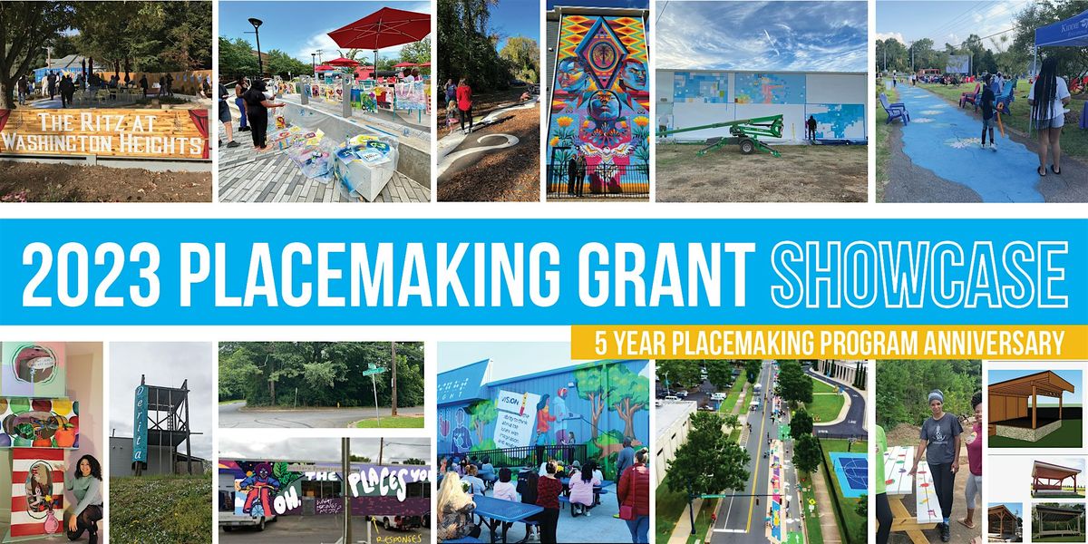 2023 Placemaking Grant Showcase