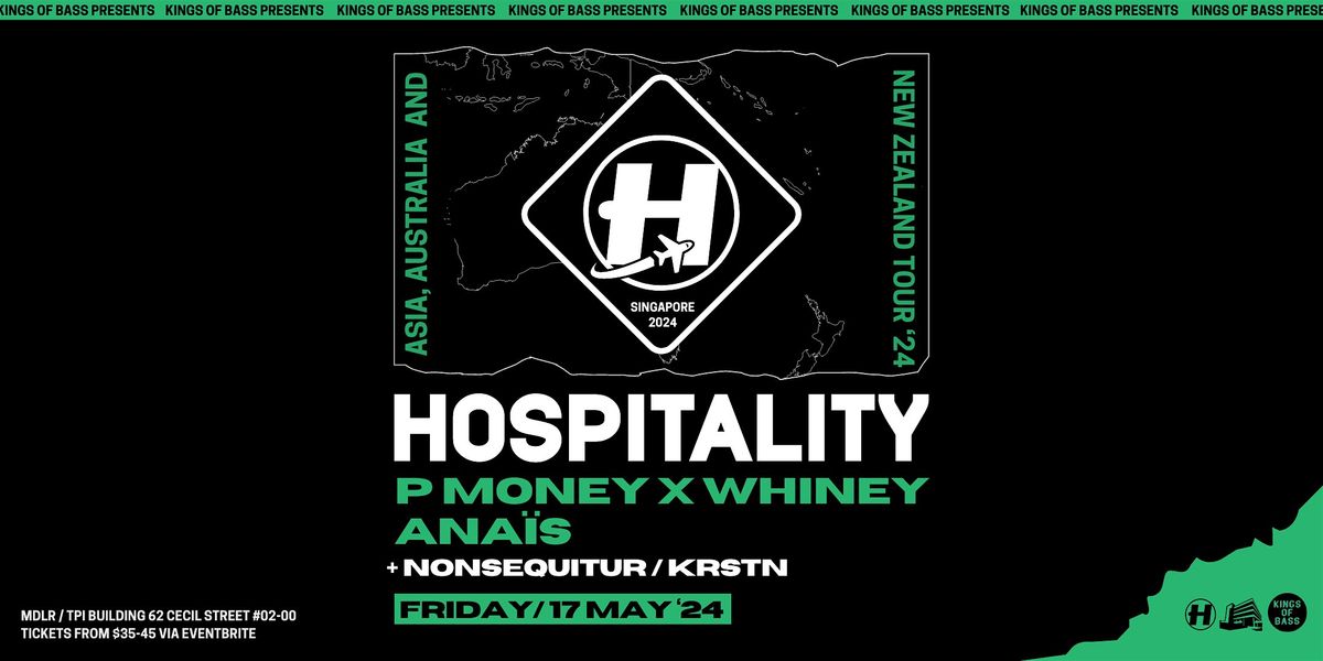 Kings of Bass presents HOSPITALITY 2024 feat. P MONEY x WHINEY & ANA\u0407S (UK)