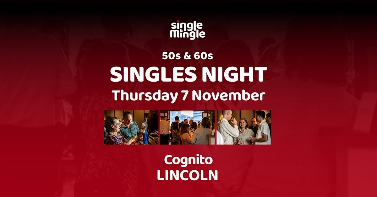 50s & 60s Singles Night | LINCOLN