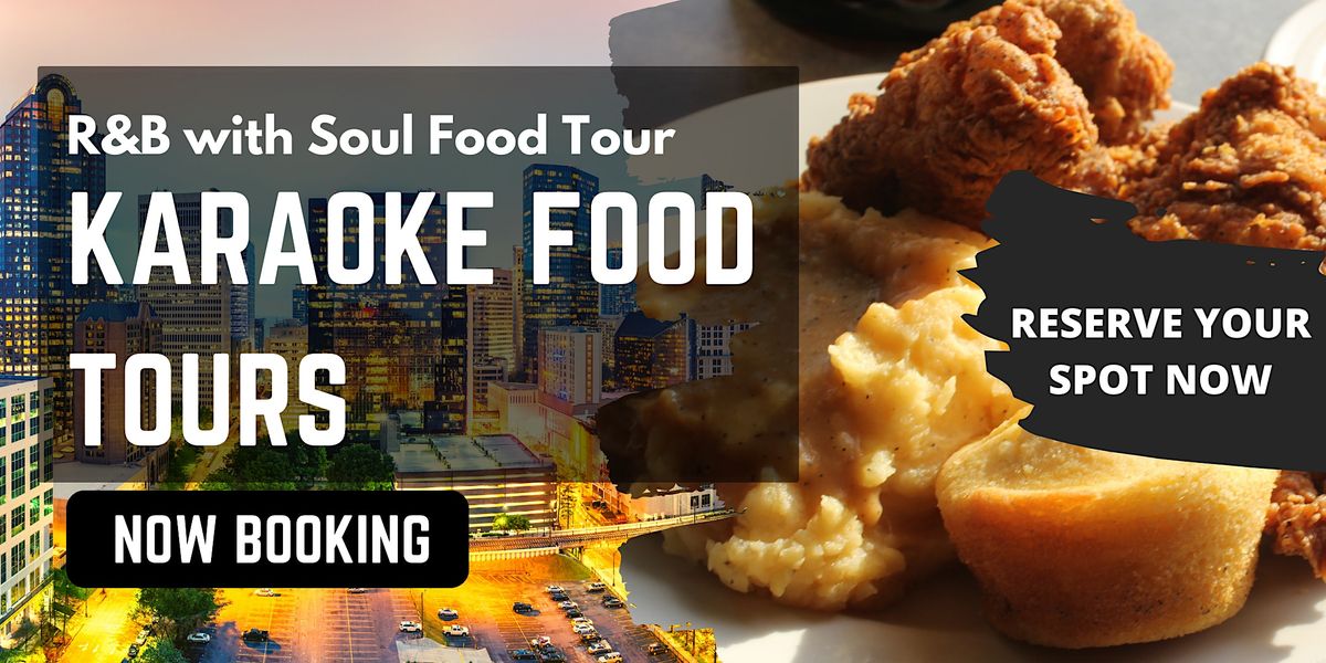 R&B with Soul Food Tour | Dinner Tour | Groups of  2- 3 | Charlotte, NC