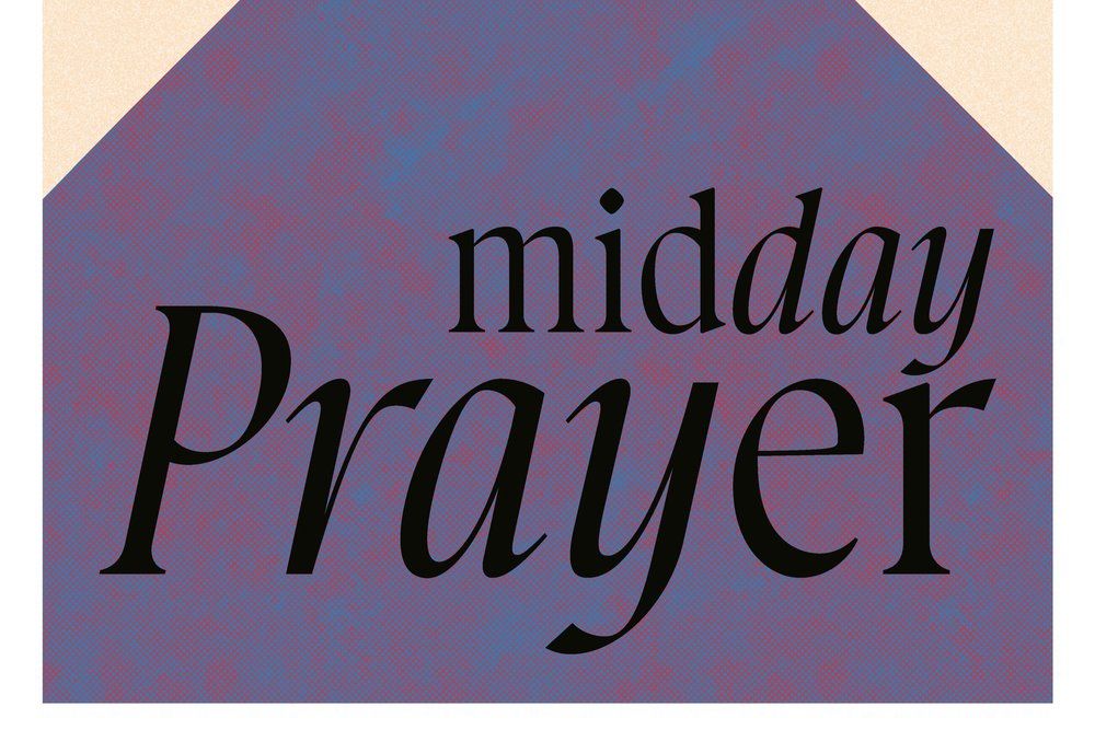 Mid Day Prayer