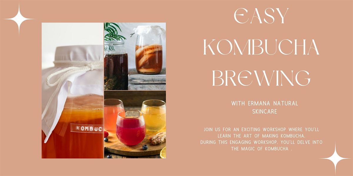 EASY BREW KOMBUCHA WORKSHOP