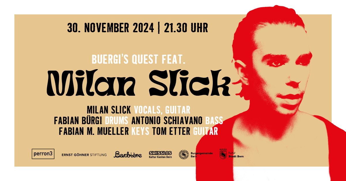 Buergi`s Quest featuring Milan Slick