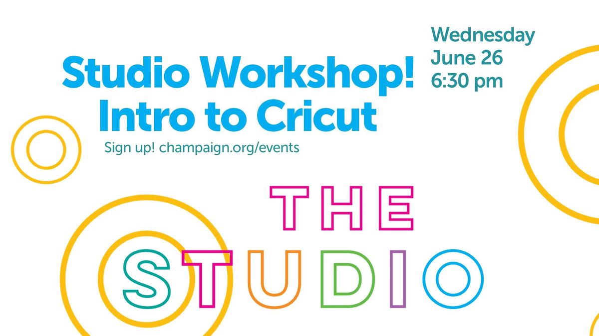 Studio Workshop | Intro to Cricut 