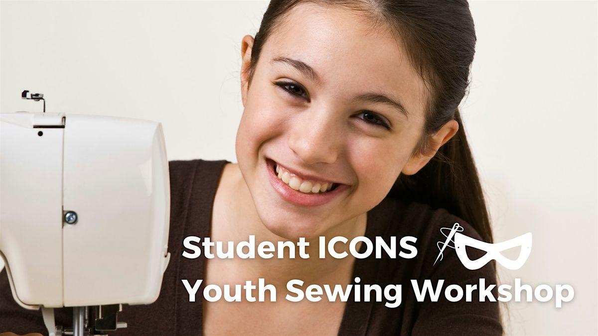 Student ICONS Youth Sewing Workshop