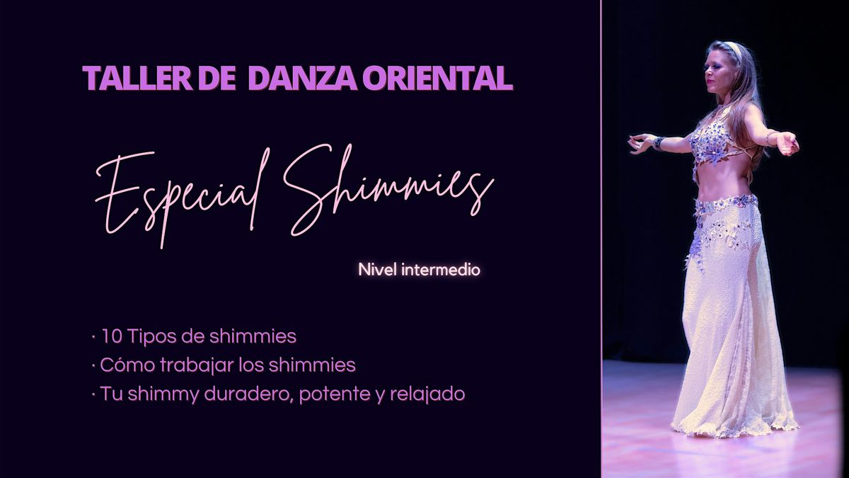 Taller de Danza Oriental \u00b7 Especial Shimmies