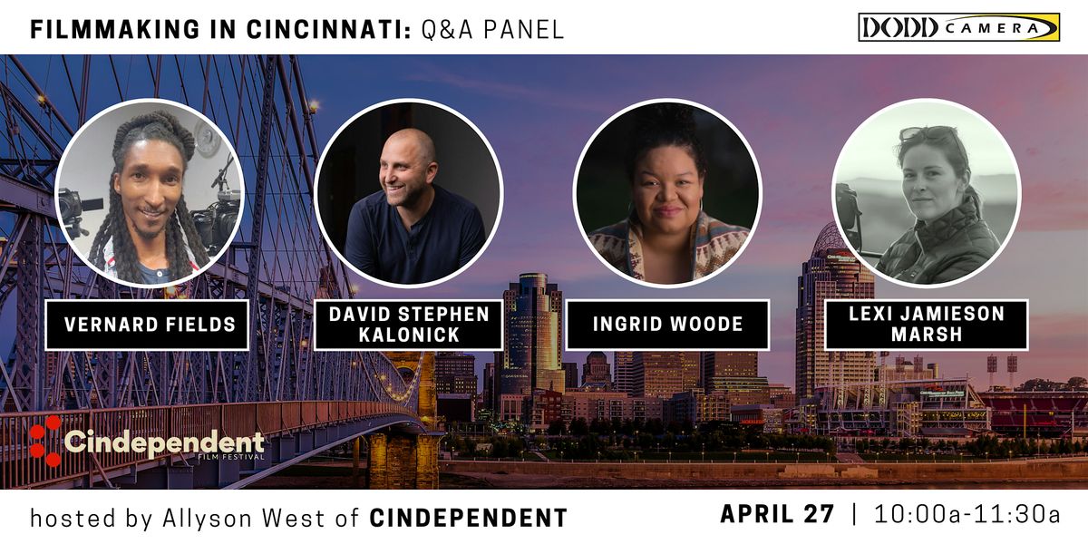 Filmmaking in Cincinnati Q&A Panel (with Cindependent)