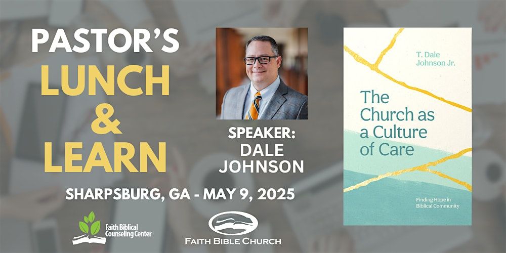 Pastor's Lunch & Learn - The Church as a Culture of Care