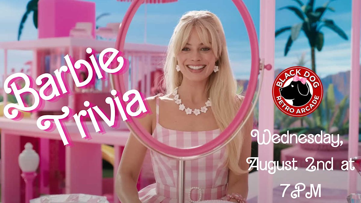 Barbie Trivia at Black Dog Retro Arcade