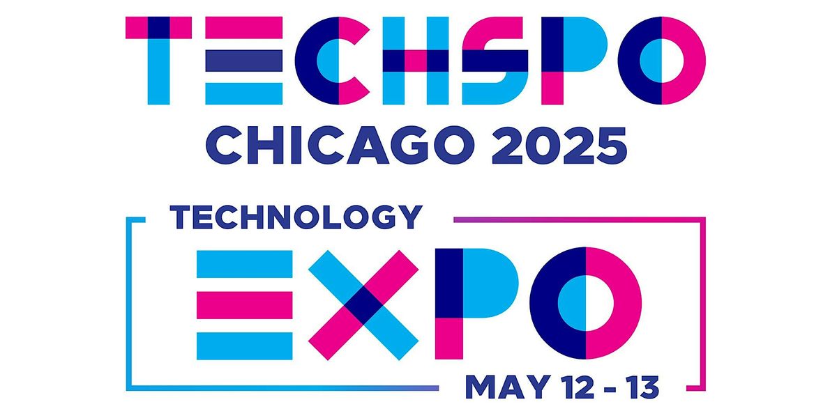 TECHSPO Chicago 2025 Technology Expo (AdTech ~ MarTech)