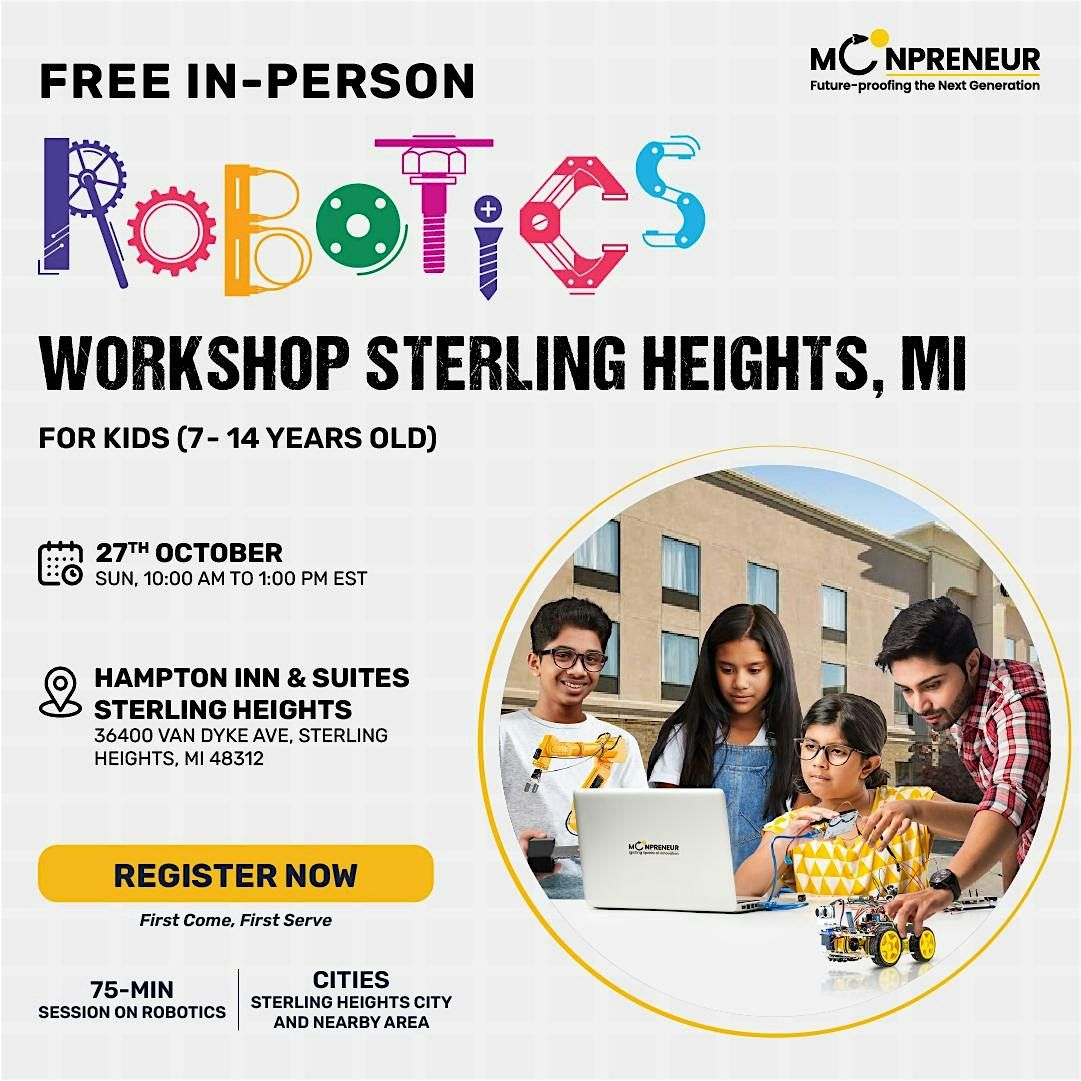 Free Robotics Workshop For Kids at Sterling Heights, MI  (7-14 yrs)