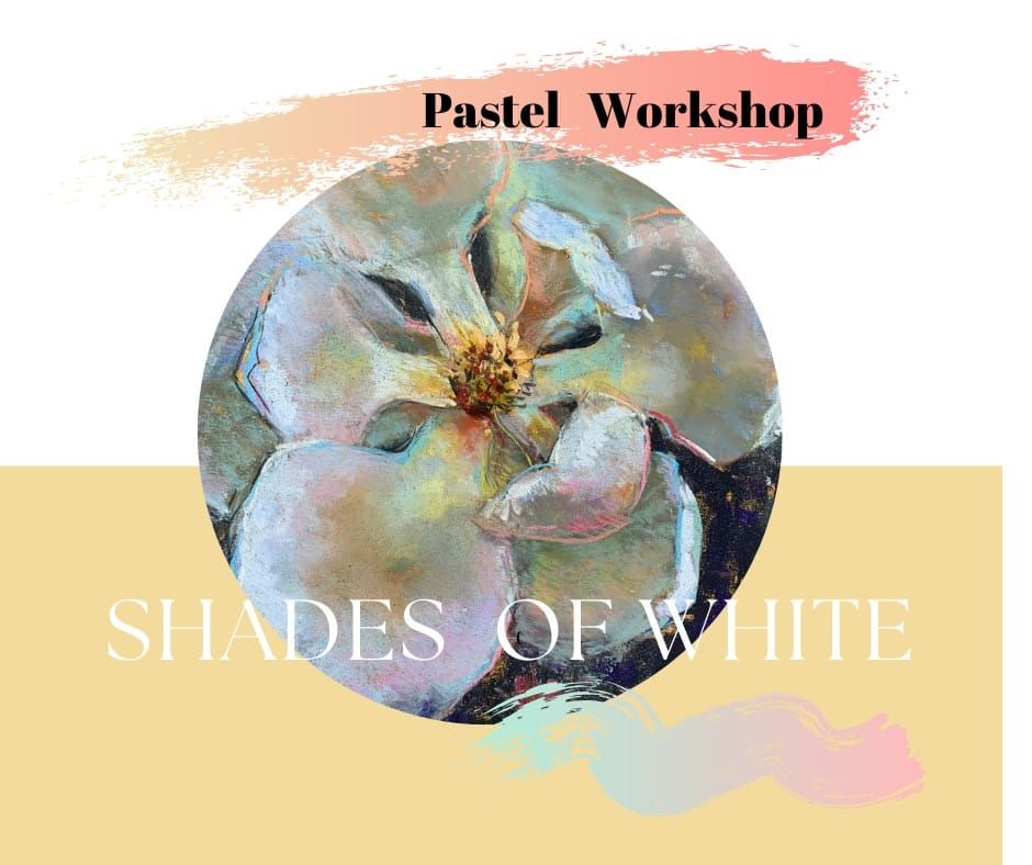 Shades of whites: Painting white flowers with pastels workshop by Carolina Dalmas