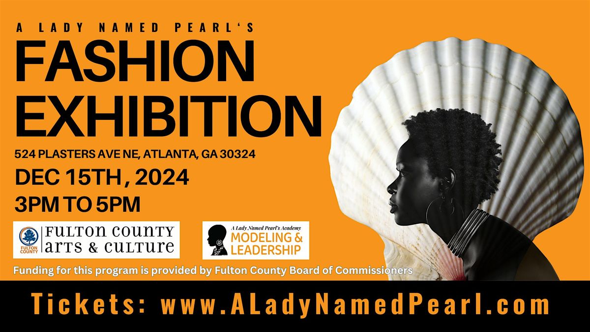 A Lady Named Pearl's Fashion Exhibition