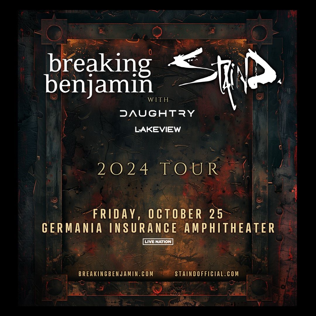 Breaking Benjamin & Staind with Special Guest Daughtry