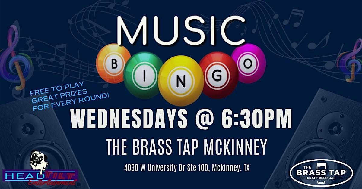 WEDNESDAY MUSIC BINGO NIGHT AT BRASS TAP MCKINNEY