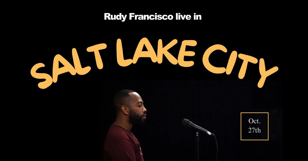 Rudy Francisco Live in Salt Lake City