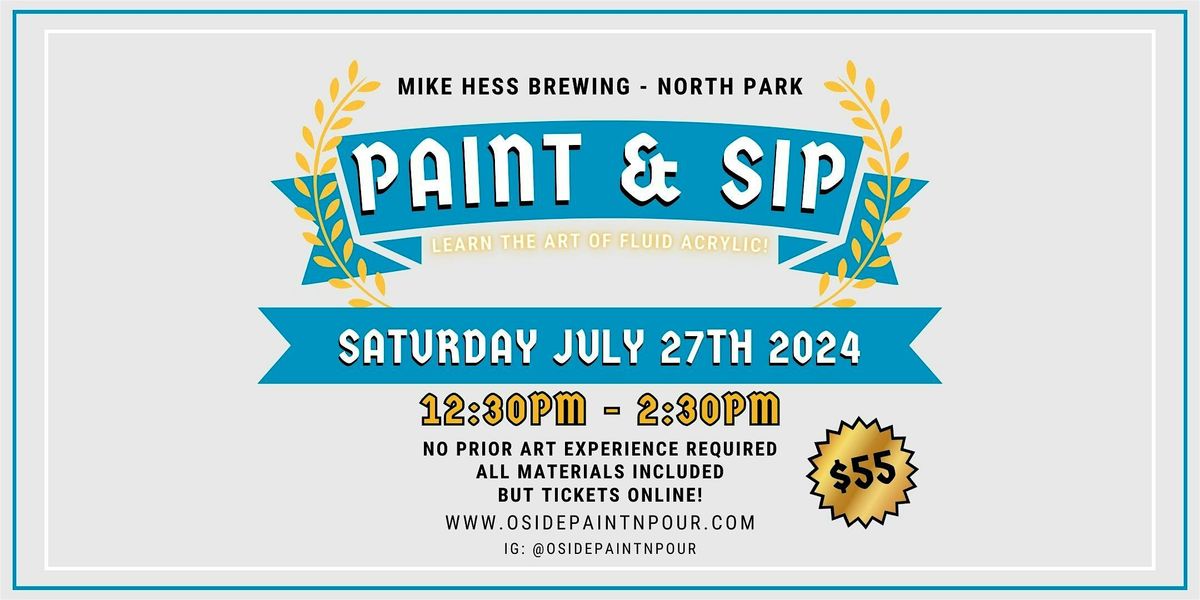 Mike Hess Paint and Pour - July 27th
