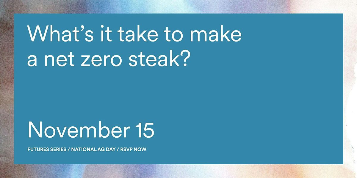 What's it take to make a net zero steak?