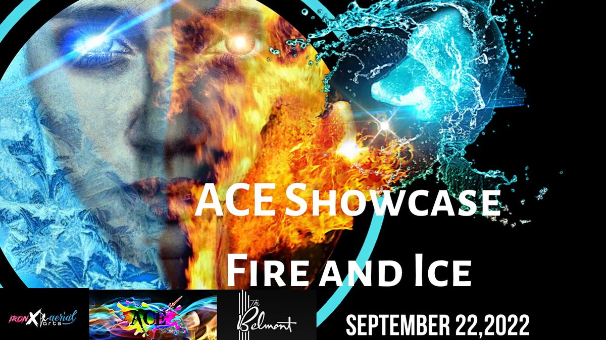 ACE Showcase 2022 Fire and Ice