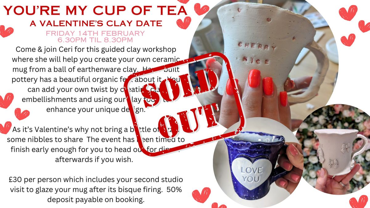 You're My Cup of Tea - A Valentine's Clay Date