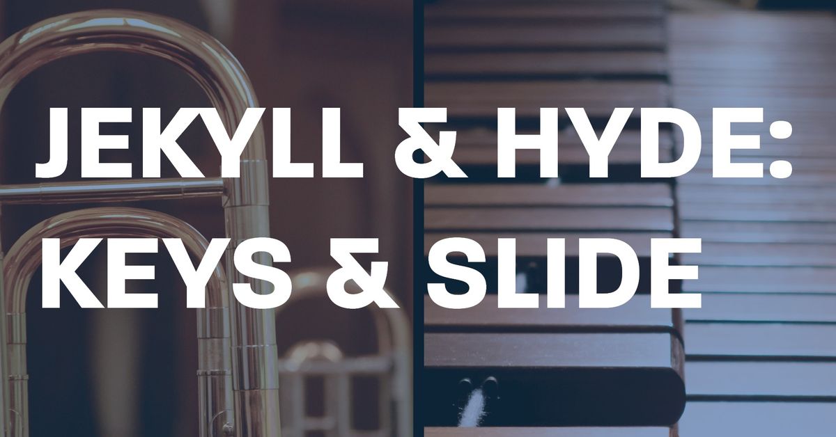 Jekyll & Hyde: Keys & Slide