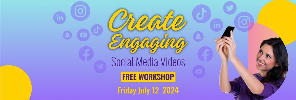 Social Media Workshop - Creating Videos
