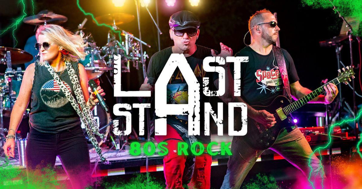 Last Stand - 80s Rock at The Maverick