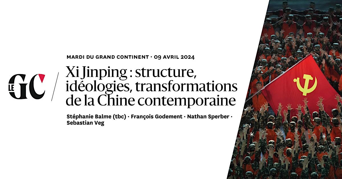 Xi: structure, id\u00e9ologies, transformations de la Chine contemporaine