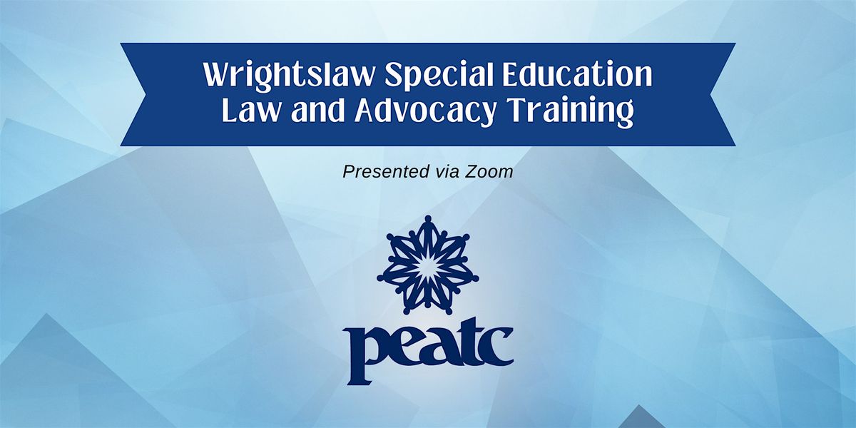 Wrightslaw Special Education Law and Advocacy Training 2025