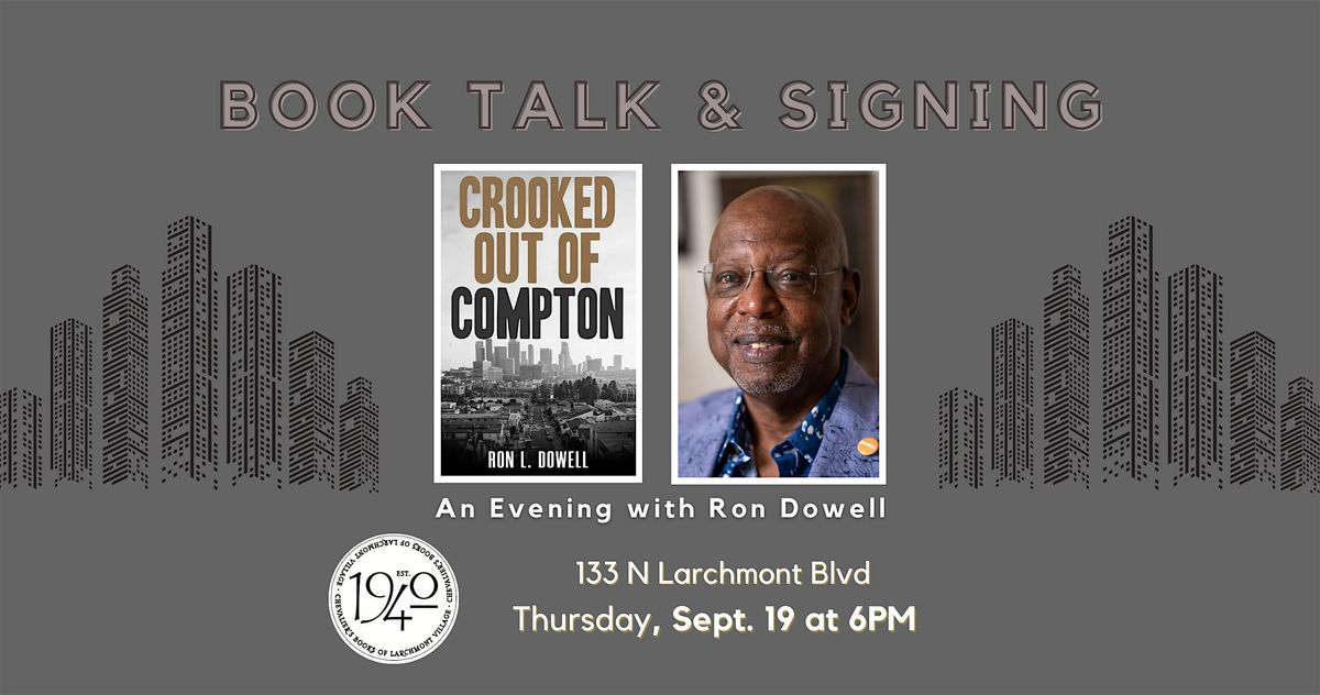 Book Talk! Ron Dowell's CROOKED OUT OF COMPTON