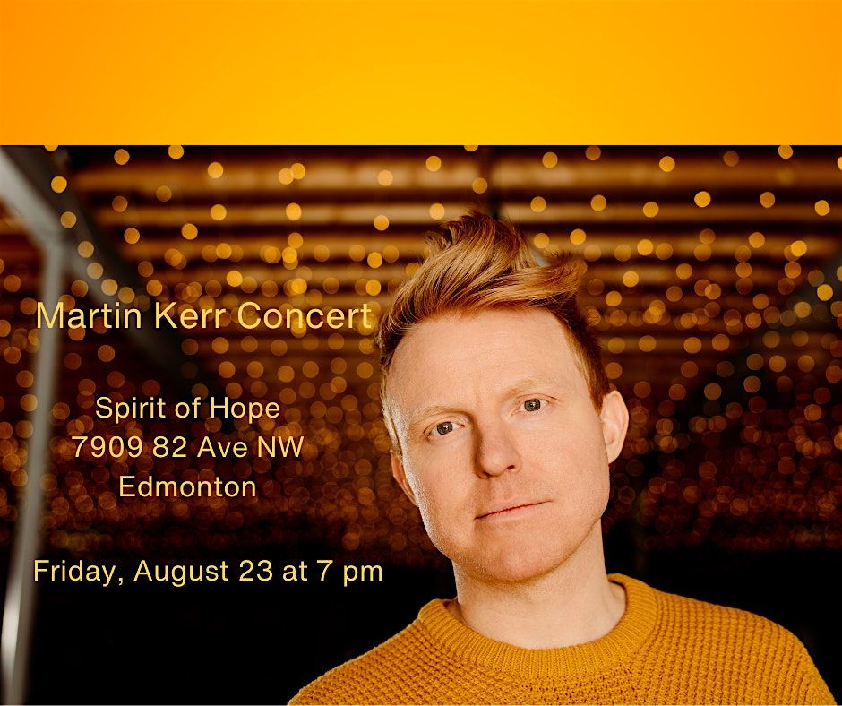 You're Amazing! Martin Kerr in Concert