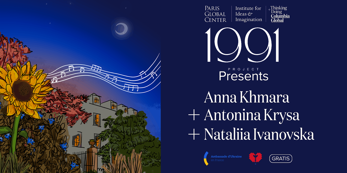 1991 Project Presents: Anna Khmara, Antonina Krysa, and Nataliia Ivanovska